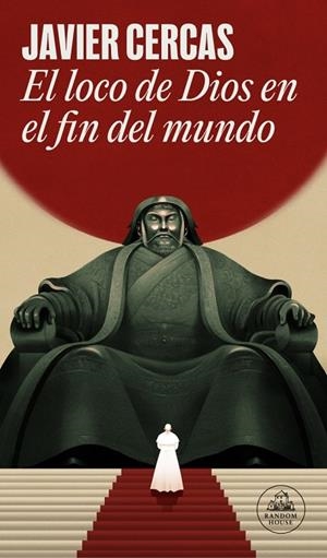 El loco de Dios en el fin del mundo | 9788439745297 | Cercas, Javier | Librería Castillón - Comprar libros online Aragón, Barbastro