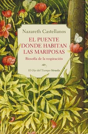 El puente donde habitan las mariposas | 9788410415324 | Castellanos, Nazareth | Librería Castillón - Comprar libros online Aragón, Barbastro