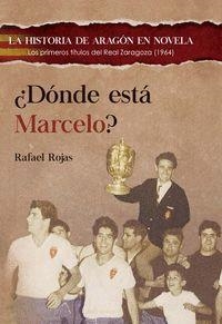 ¿DÓNDE ESTÁ MARCELO? | 9788412880328 | ROJAS SERRANO, RAFAEL | Librería Castillón - Comprar libros online Aragón, Barbastro