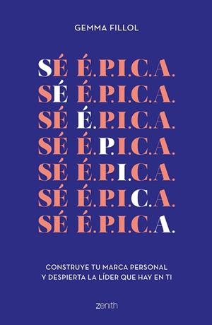 Sé É.P.I.C.A. | 9788408248156 | Fillol, Gemma | Librería Castillón - Comprar libros online Aragón, Barbastro