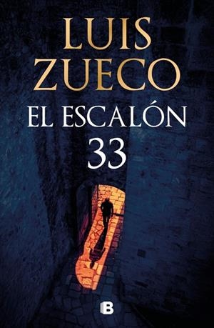 El escalón 33 | 9788466681865 | Zueco, Luis | Librería Castillón - Comprar libros online Aragón, Barbastro