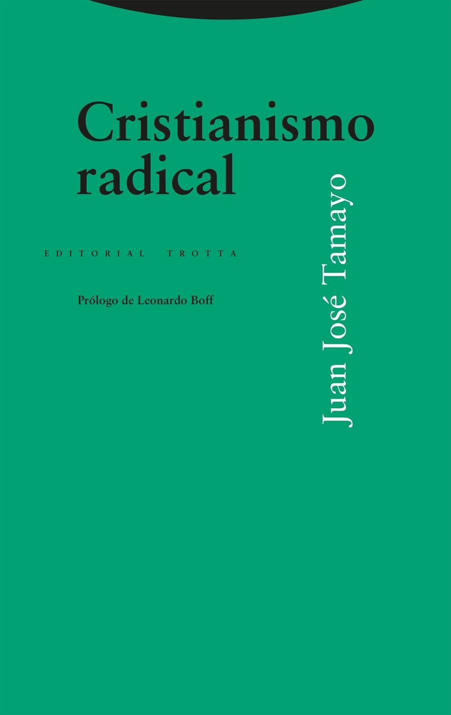 Cristianismo radical | 9788413642185 | Tamayo, Juan José | Librería Castillón - Comprar libros online Aragón, Barbastro