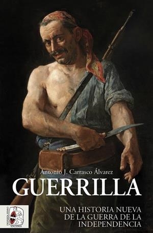 Guerrilla | 9788412981018 | Carrasco Álvarez, Antonio J. | Librería Castillón - Comprar libros online Aragón, Barbastro