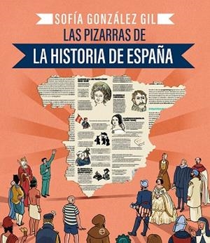 Las pizarras de la Historia de España | 9788410940086 | González Gil, Sofía | Librería Castillón - Comprar libros online Aragón, Barbastro