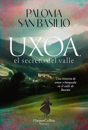 Uxoa, el secreto del valle | 9788410642997 | San Basilio, Paloma | Librería Castillón - Comprar libros online Aragón, Barbastro
