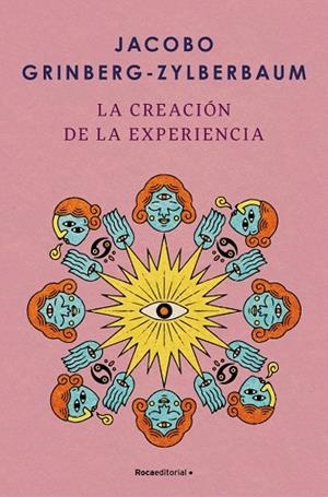 La creación de la experiencia | 9788410096004 | Grinberg-Zylberbaum, Jacobo | Librería Castillón - Comprar libros online Aragón, Barbastro