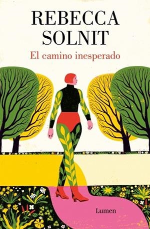 El camino inesperado | 9788426431905 | Solnit, Rebecca | Librería Castillón - Comprar libros online Aragón, Barbastro