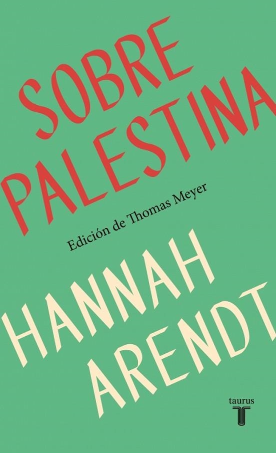 Sobre Palestina | 9788430627875 | Arendt, Hannah | Librería Castillón - Comprar libros online Aragón, Barbastro