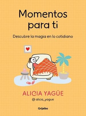 Momentos para ti | 9788425368929 | Yagüe (@alicia_yague), Alicia | Librería Castillón - Comprar libros online Aragón, Barbastro