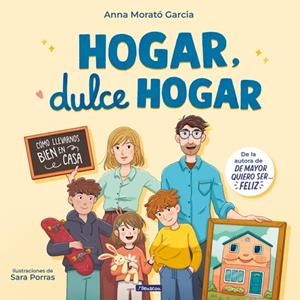 Hogar, dulce hogar | 9788448870911 | Morató García, Anna | Librería Castillón - Comprar libros online Aragón, Barbastro