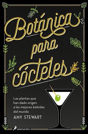 Botánica para cócteles | 9788419851833 | Stewart, Amy | Librería Castillón - Comprar libros online Aragón, Barbastro