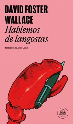 Hablemos de langostas | 9788439745488 | Wallace, David Foster | Librería Castillón - Comprar libros online Aragón, Barbastro