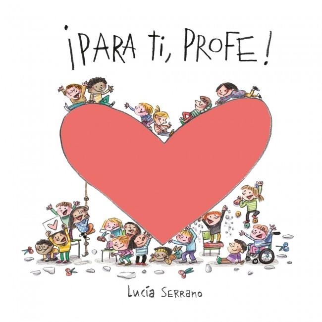 ¡Para ti, profe! | 9788448870959 | Serrano, Lucía | Librería Castillón - Comprar libros online Aragón, Barbastro