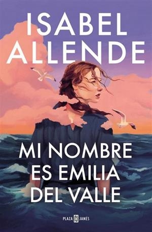 Mi nombre es Emilia del Valle | 9788401035241 | Allende, Isabel | Librería Castillón - Comprar libros online Aragón, Barbastro