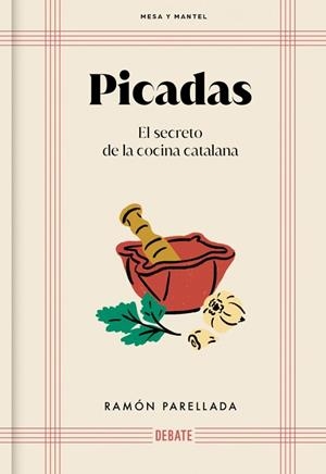 Picadas (Mesa y mantel) | 9788410214095 | Parellada, Ramon | Librería Castillón - Comprar libros online Aragón, Barbastro