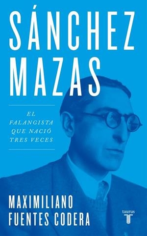 Sánchez Mazas | 9788430626748 | Fuentes Codera, Maximiliano | Librería Castillón - Comprar libros online Aragón, Barbastro