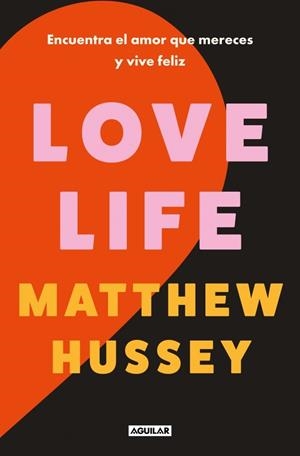 Love Life | 9788403526013 | Hussey, Matthew | Librería Castillón - Comprar libros online Aragón, Barbastro