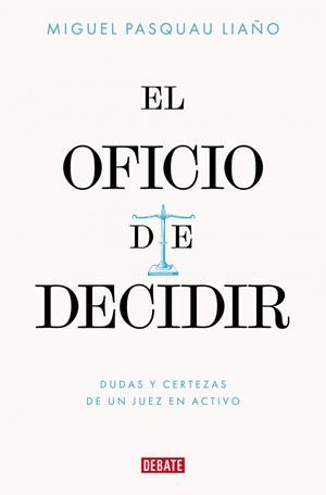 El oficio de decidir | 9788410433779 | Pasquau Liaño, Miguel | Librería Castillón - Comprar libros online Aragón, Barbastro