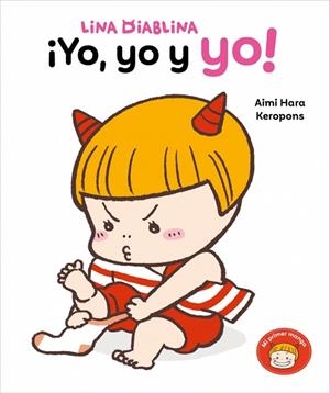 Lina Diablina - ¡Yo, yo y yo! | 9788448870898 | Keropons | Librería Castillón - Comprar libros online Aragón, Barbastro