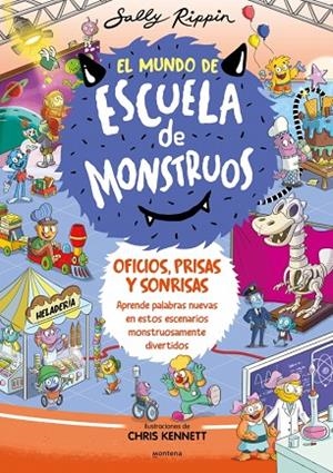 El Mundo de Escuela de Monstruos 2 - Oficios, prisas y sonrisas | 9788419357847 | Rippin, Sally | Librería Castillón - Comprar libros online Aragón, Barbastro
