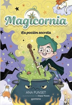 Magicornia 2 - La poción secreta | 9788410395107 | Punset, Ana | Librería Castillón - Comprar libros online Aragón, Barbastro