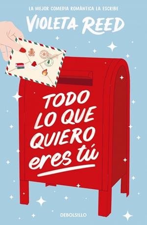 Todo lo que quiero eres tú | 9788466380089 | Reed, Violeta | Librería Castillón - Comprar libros online Aragón, Barbastro