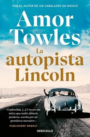 La autopista Lincoln | 9788466381970 | Towles, Amor | Librería Castillón - Comprar libros online Aragón, Barbastro
