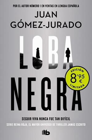 Loba negra (Campaña de verano edición limitada) (Antonia Scott 2) | 9788413146645 | Gómez-Jurado, Juan | Librería Castillón - Comprar libros online Aragón, Barbastro