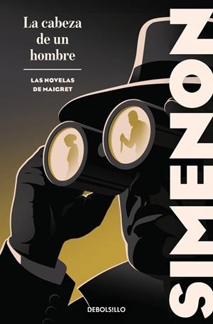 La cabeza de un hombre (Las novelas de Maigret) | 9788466382144 | Simenon, Georges | Librería Castillón - Comprar libros online Aragón, Barbastro
