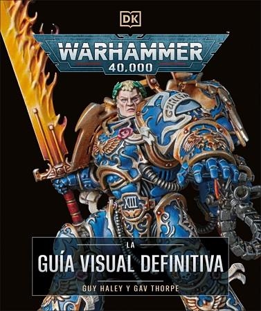 Warhammer 40.000. La guía visual definitiva | 9780241736654 | Dk | Librería Castillón - Comprar libros online Aragón, Barbastro