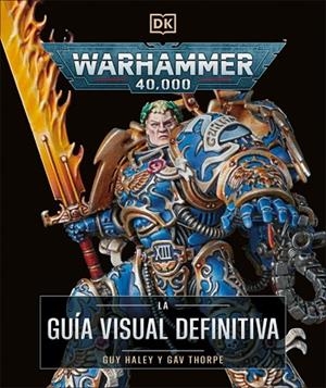 Warhammer 40.000. La guía visual definitiva | 9780241736654 | Dk | Librería Castillón - Comprar libros online Aragón, Barbastro