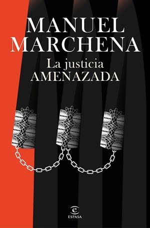 La justicia amenazada | 9788467077438 | Marchena, Manuel | Librería Castillón - Comprar libros online Aragón, Barbastro