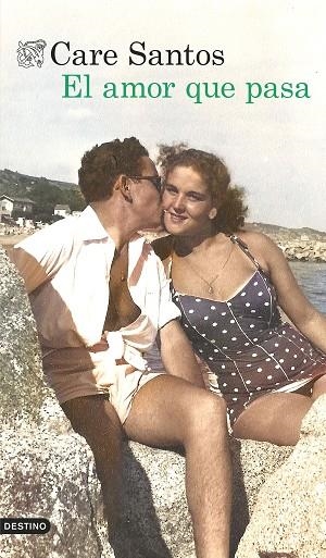 El amor que pasa | 9788423367696 | Santos, Care | Librería Castillón - Comprar libros online Aragón, Barbastro