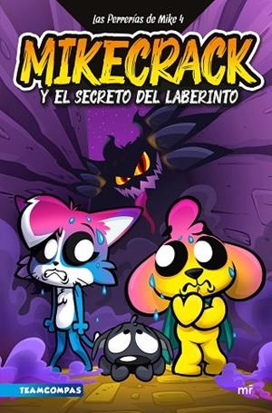 Las Perrerías de Mike 4. Mikecrack y el secreto del laberinto | 9788427053519 | Mikecrack | Librería Castillón - Comprar libros online Aragón, Barbastro