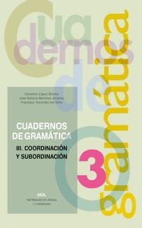 CUADERNO AKAL GRAMATICA 3 : COORDINACION Y SUBORDINACION | 9788446019749 | LOPEZ ALVAREZ, CELESTINO | Librería Castillón - Comprar libros online Aragón, Barbastro