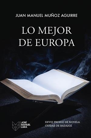 Lo mejor de Europa | 9788419132581 | Muñoz Aguirre, Juan Manuel | Librería Castillón - Comprar libros online Aragón, Barbastro