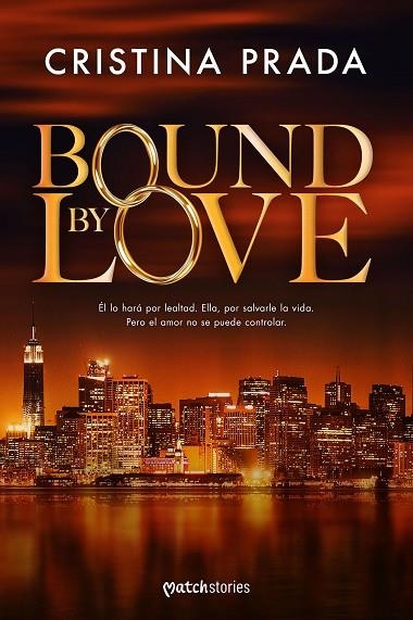 Bound by love | 9788408303343 | Prada, Cristina | Librería Castillón - Comprar libros online Aragón, Barbastro