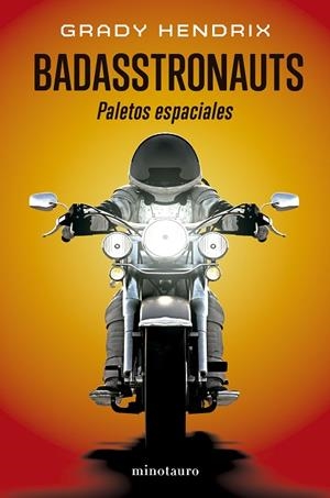 Badasstronauts | 9788445018750 | Hendrix, Grady | Librería Castillón - Comprar libros online Aragón, Barbastro