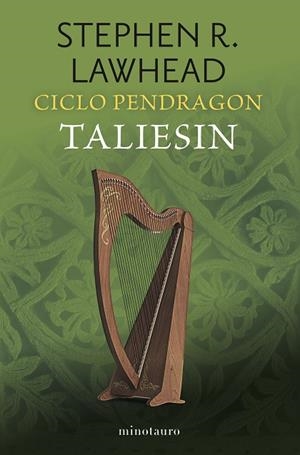 Ciclo Pendragon nº 01/06 Taliesin | 9788445017357 | Lawhead, Stephen R. | Librería Castillón - Comprar libros online Aragón, Barbastro
