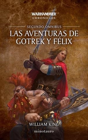 Las aventuras de Gotrek y Félix Omnibus nº 02/06 (NE) | 9788445020289 | King, William | Librería Castillón - Comprar libros online Aragón, Barbastro