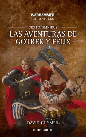 Las aventuras de Gotrek y Félix Omnibus nº 06/06 | 9788445018880 | Guymer, David | Librería Castillón - Comprar libros online Aragón, Barbastro