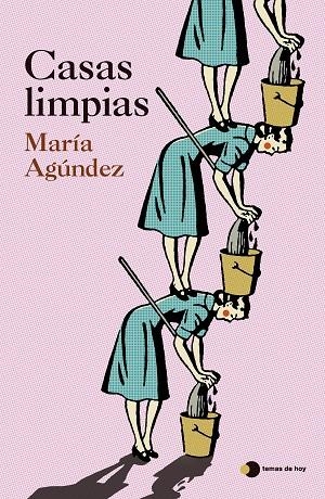 Casas limpias | 9788410293724 | Agúndez, María | Librería Castillón - Comprar libros online Aragón, Barbastro