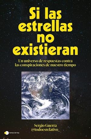 Si las estrellas no existieran | 9788410293618 | Sergio Guerra (@todoesrelativo_) | Librería Castillón - Comprar libros online Aragón, Barbastro