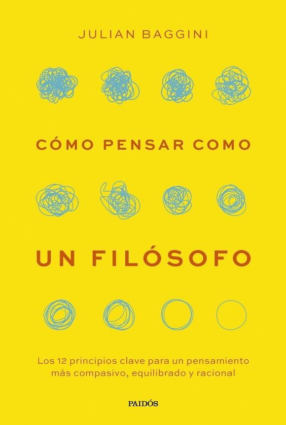Cómo pensar como un filósofo | 9788449343919 | Baggini, Julian | Librería Castillón - Comprar libros online Aragón, Barbastro