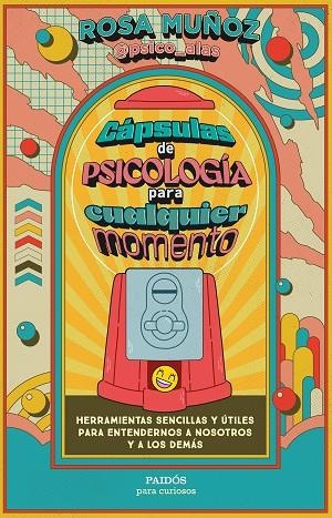 Cápsulas de psicología para cualquier momento | 9788449343971 | Muñoz Peloche, Rosa | Librería Castillón - Comprar libros online Aragón, Barbastro