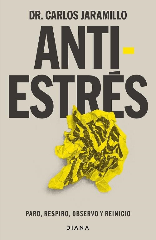 Antiestrés | 9788411192521 | Dr. Carlos Jaramillo | Librería Castillón - Comprar libros online Aragón, Barbastro