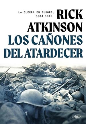 Los cañones del atardecer | 9788491997580 | Atkinson, Rick | Librería Castillón - Comprar libros online Aragón, Barbastro