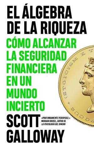 El álgebra de la riqueza | 9788411003803 | Galloway, Scott | Librería Castillón - Comprar libros online Aragón, Barbastro