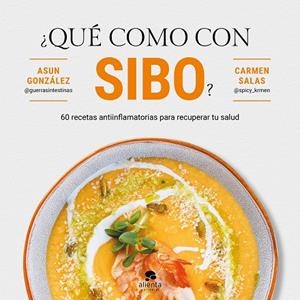¿Qué como con SIBO? | 9788413444161 | González, Asun | Librería Castillón - Comprar libros online Aragón, Barbastro