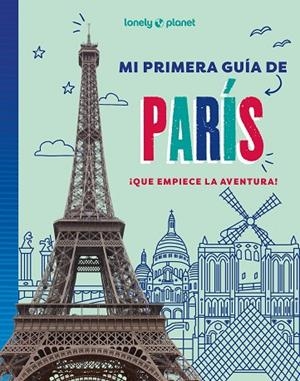 Mi primera guía de París | 9788408296058 | Aa. Vv. | Librería Castillón - Comprar libros online Aragón, Barbastro